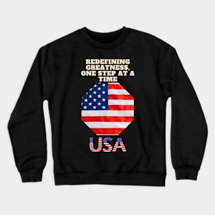 Redefining Greatness, One Step at a Time Crewneck Sweatshirt